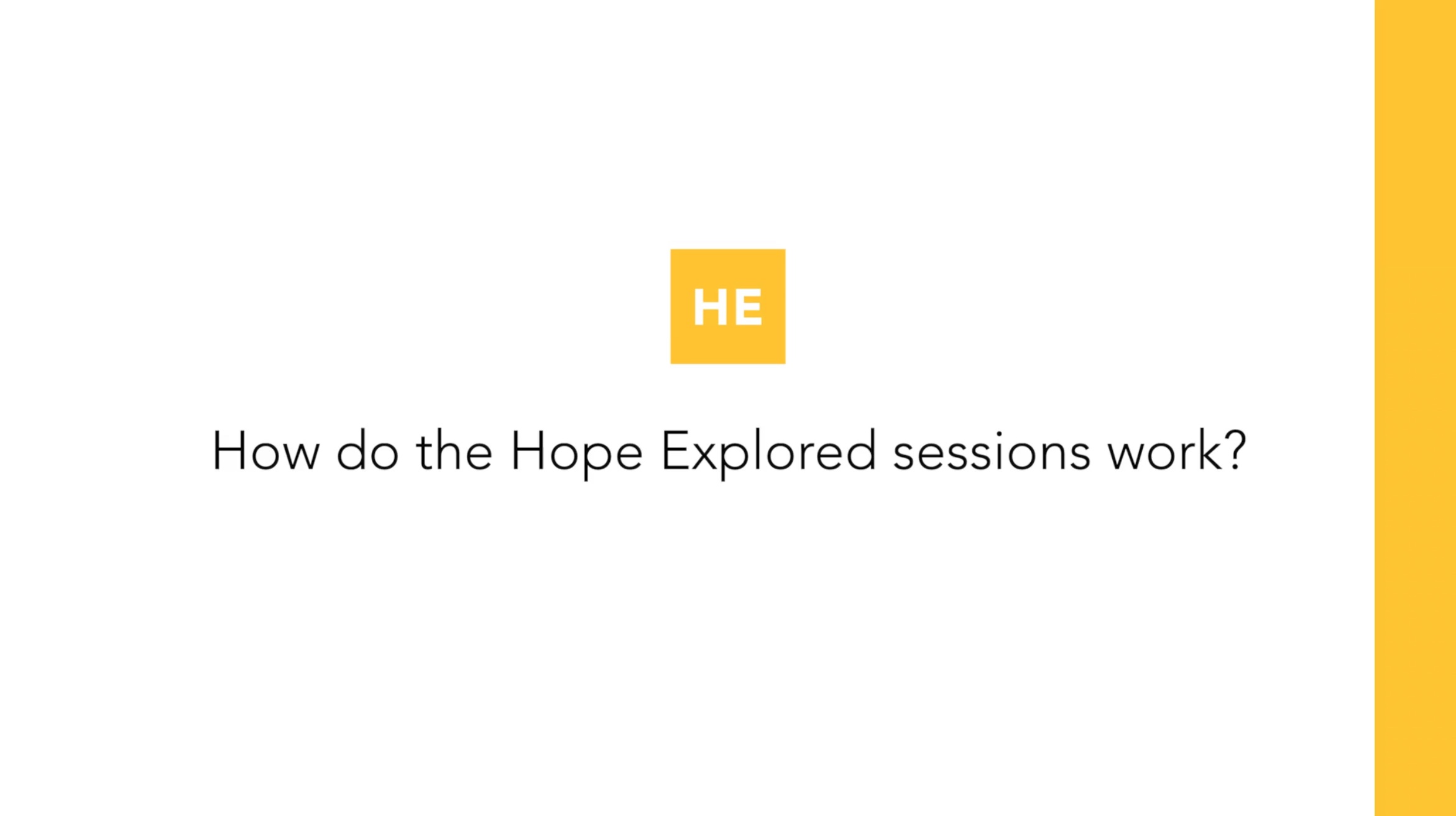 How do the Hope Explored sessions work?